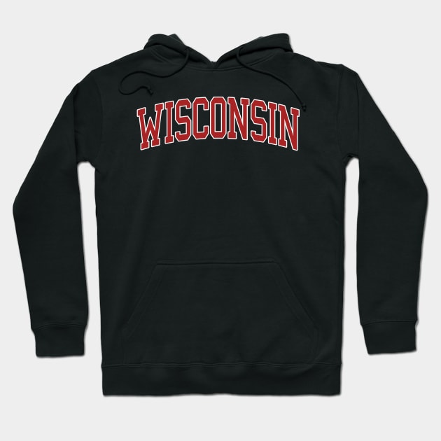 Wisconsin - college university font letters football basketball baseball softball volleyball hockey lover fan player christmas birthday gift for men women kids mothers fathers day dad mom vintage retro Hoodie by Fanboy04